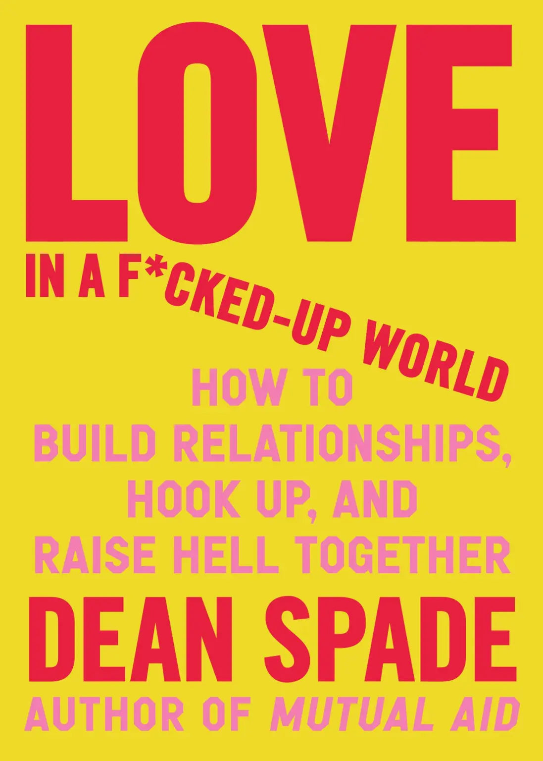Study Club: Love in a Fucked Up World