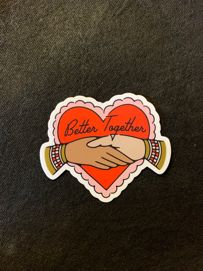 Better Together Sticker