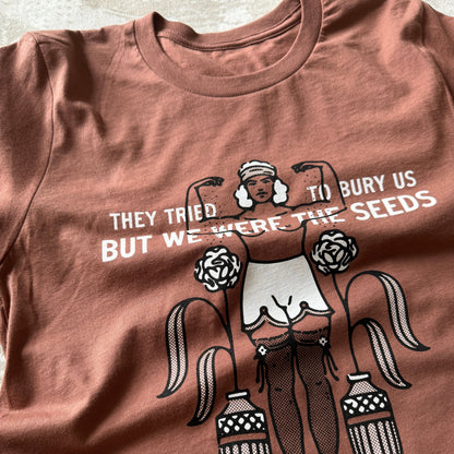 We Were the Seeds Tee
